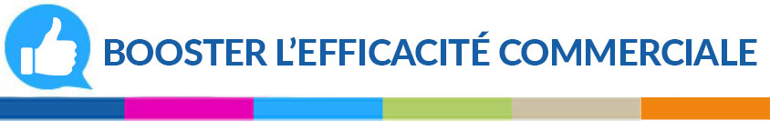 Booster l'efficacité commerciale